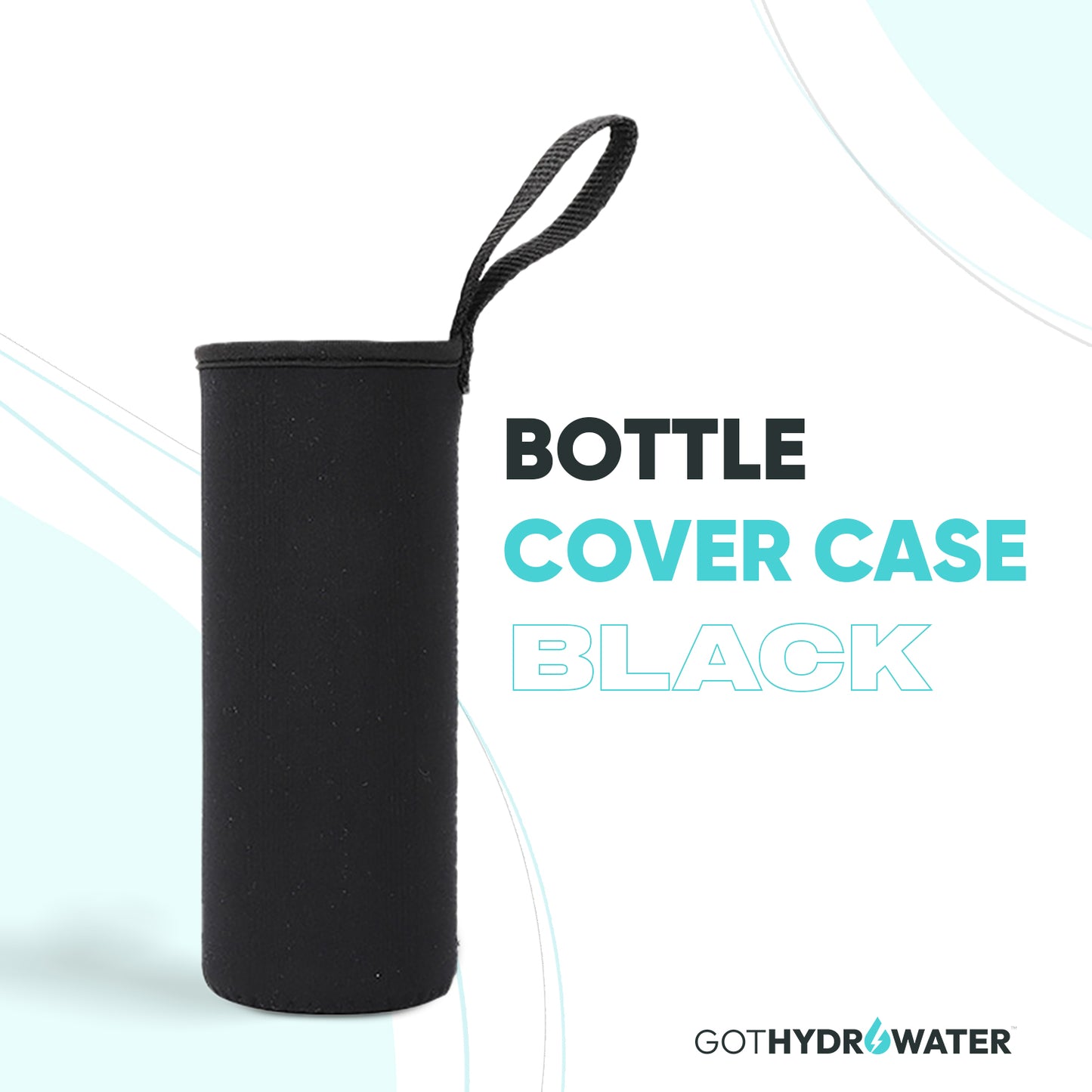 GotHydroWater™ BOTTLE COVER CASE