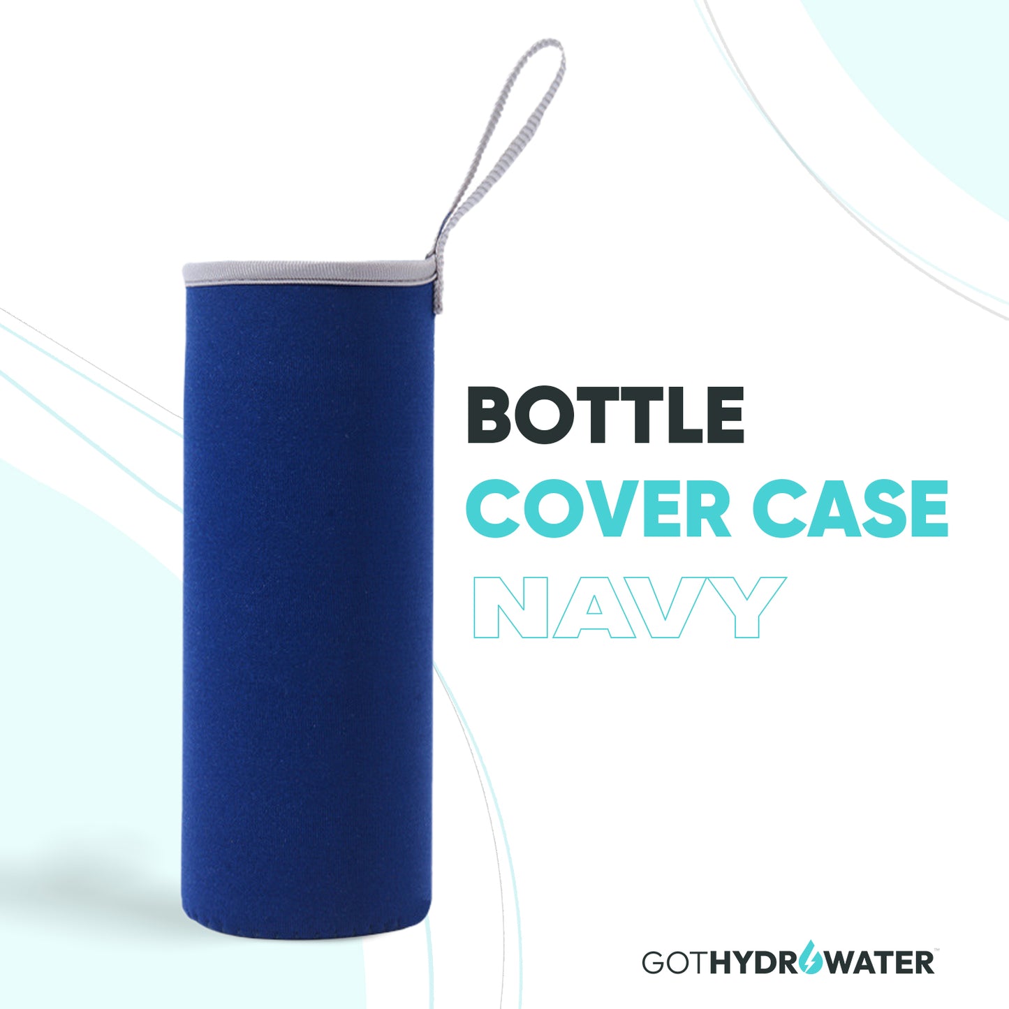 GotHydroWater™ BOTTLE COVER CASE